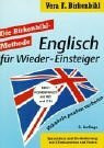 Englisch für Wieder-Einsteiger, 1 Audio-CD, 2 Cassetten u. 2 Texthefte