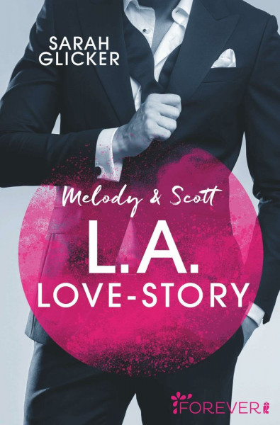 Melody & Scott – L.A. Love Story: Roman (Pink Sisters, Band 1)