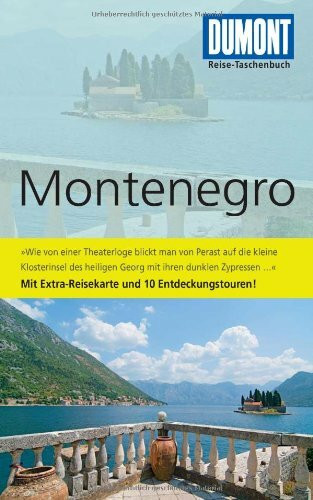 DuMont Reise-Taschenbuch Reiseführer Montenegro: Mit 10 Entdeckungstouren