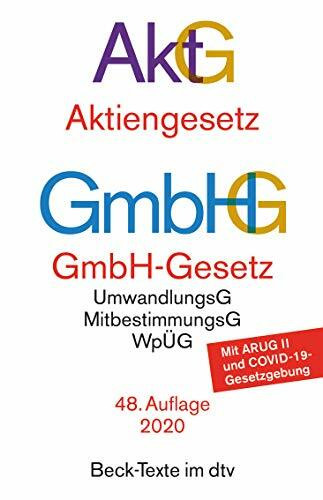 Aktiengesetz, GmbH-Gesetz: mit Umwandlungsgesetz, Wertpapiererwerbs- und Übernahmegesetz, Mitbestimmungsgesetzen und Deutschem Corporate Governance Kodex (Beck-Texte im dtv)