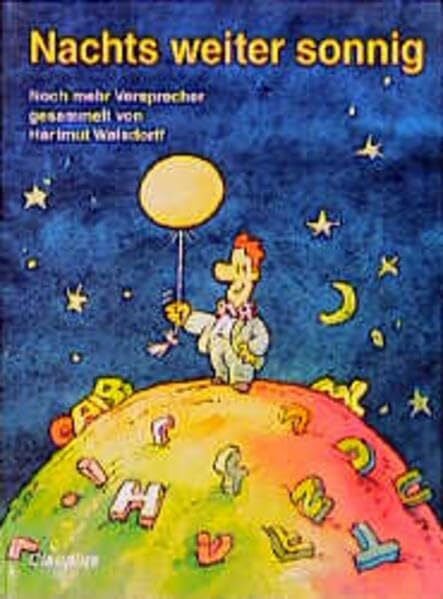 Nachts weiter sonnig: Noch mehr Versprecher