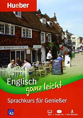 Englisch ganz leicht Sprachkurs für Genießer: Paket: Buch + 2 Audio-CDs + MP3-Download