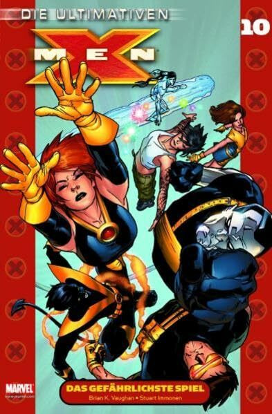 Die Ultimativen X-Men, Band 10: Das gefährlichste Spiel