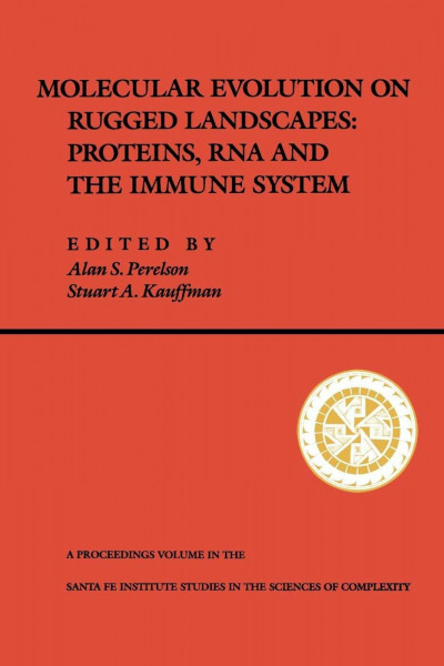 Molecular Evolution on Rugged Landscapes: Protein, Rna, and the Immune System (Volume IX) (Santa Fe Institute Series, Band 9)