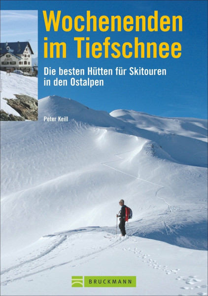 Wochenenden im Tiefschnee: Die besten Hütten für Skitouren in den Ostalpen