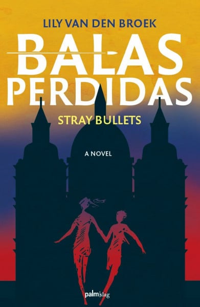 Balas Perdidas: Stray Bullets