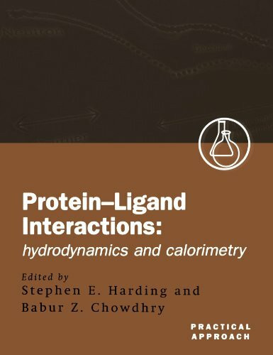 Protein-Ligand Interactions: Hydrodynamics and Calorimetry (Practical Approach Series): A Practical Approach