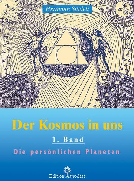 Der Kosmos in uns / Der Kosmos in uns - Band 1: Die persönlichen Planeten (Edition Astrodata)