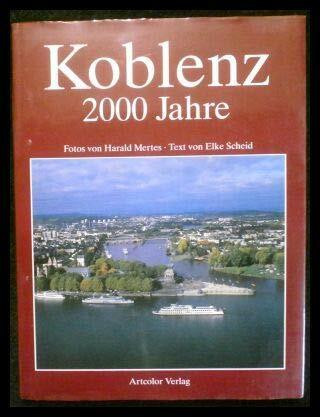 Koblenz. 2000 Jahre