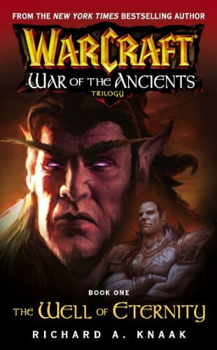 Warcraft: War of the Ancients #1: The Well of Eternity