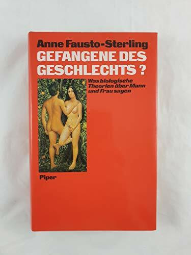 Gefangene des Geschlechts: Was biologische Theorien über Mann und Frau sagen