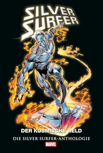 Silver Surfer Anthologie: Der kosmische Held