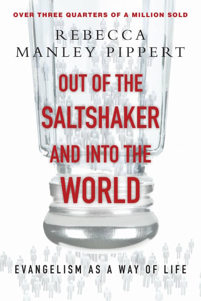 Out of the Saltshaker & into the World: Evangelism As a Way of Life