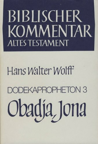 Biblischer Kommentar Altes Testament, Bd.14/3, Dodekapropheton: Obadja und Jona