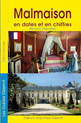 Malmaison en Dates et en Chiffres Malmaison en Dates et en Chiffres