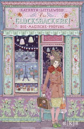Die Glücksbäckerei – Die magische Prüfung: Band 2