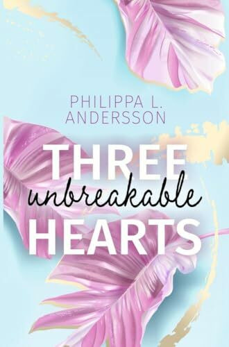 Three unbreakable Hearts (Miami Rebels)