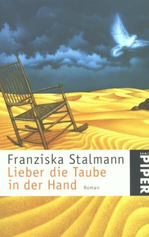 Lieber die Taube in der Hand: Roman (Piper Taschenbuch)