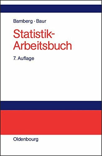 Statistik-Arbeitsbuch: Übungsaufgaben - Fallstudien - Lösungen