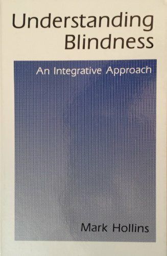 Understanding Blindness: An Integrative Approach