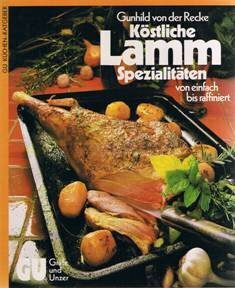 Die besten Lamm - Spezialitäten von einfach bis raffiniert