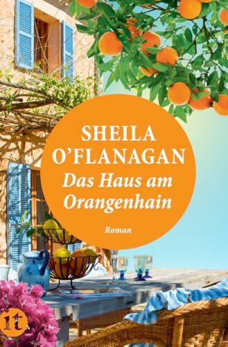 Das Haus am Orangenhain: Roman | Ein Feel-Good-Roman zum Wegträumen | Die perfekte Urlaubslektüre für den Sommer (insel taschenbuch)