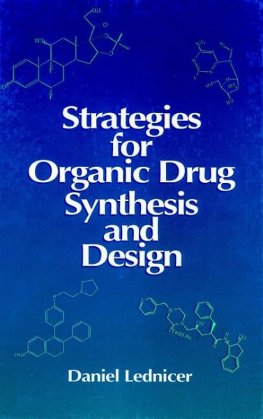 Strategies for Organic Drug Synthesis and Design (Advances in Photochemistry)