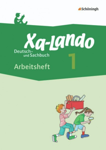 Xa-Lando 1. Arbeitsheft. Deutsch- und Sachbuch - Neubearbeitung