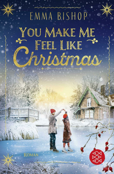 You Make Me Feel Like Christmas: Roman | Weihnachtliche Romance im malerischen Schottland