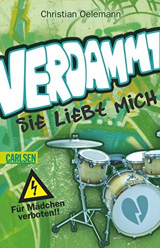 Für Mädchen verboten: Verdammt, sie liebt mich!
