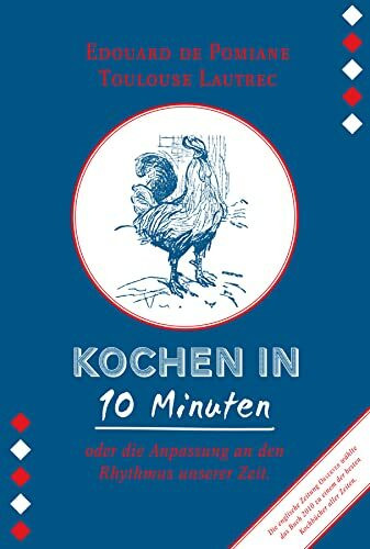 Kochen in zehn Minuten - oder die Anpassung an den Rhythmus unserer Zeit.