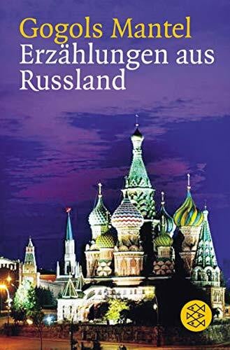 Gogols Mantel: Erzählungen aus Russland (Fischer Taschenbücher)