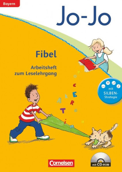 Jo-Jo Fibel - Grundschule Bayern - Neubearbeitung. Arbeitsheft mit CD-ROM