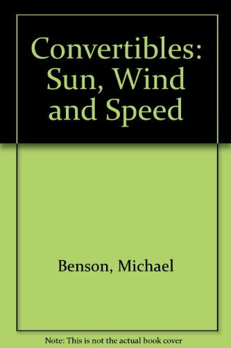 Convertibles: Sun, Wind and Speed