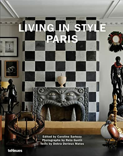 Living in Style Paris: Dtsch.-Engl.-Franz.-Ital.-Span. (Luxury books)