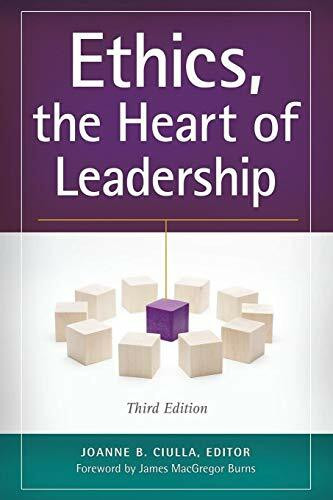 Ethics, the Heart of Leadership