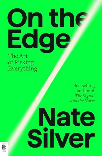 On the Edge: The Art of Risking Everything