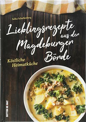 Lieblingsrezepte aus der Magdeburger Börde. Vom Wrukentopf bis zur Steckrübenpizza - die leckersten Rezepte, modern interpretiert und einfach erklärt. ...... Lieblingsrezepte aus der Magdeburger Börde. Vom Wrukentopf bis zur Steckrübenpizza - die leckersten Rezepte, modern interpretiert und einfach erklärt. ... Heimatküche (Aus der heimischen Küche)