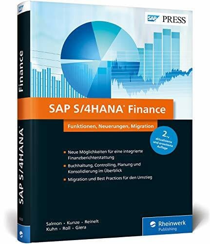 SAP S/4HANA Finance: Ihre Entscheidungshilfe zur Migration. Aktuell zu Release 1809 – Ausgabe 2018 (SAP PRESS)
