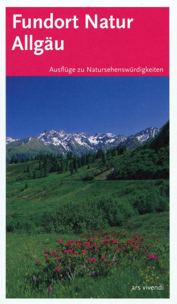Fundort Natur, Natursehenswürdigkeiten im Allgäu