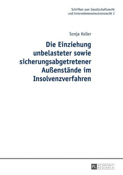 Die Einziehung unbelasteter sowie sicherungsabgetretener Außenstände im Insolvenzverfahren