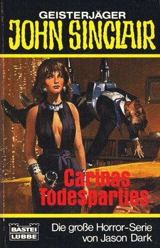 Carinas Todesparties (John Sinclair. Bastei Lübbe Taschenbücher)