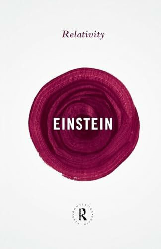 Relativity: The Special and the General Theory (Routledge Great Minds)