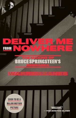 Deliver Me from Nowhere: The Making of Bruce Springsteen's Nebraska