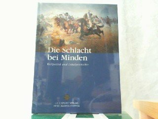 Die Schlacht bei Minden: Weltpolitik und Regionalgeschichte