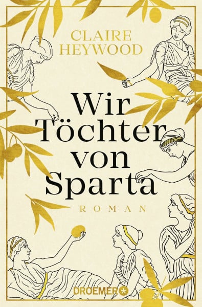 Wir Töchter von Sparta: Roman