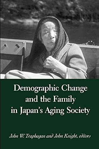 Demographic Change and the Family in Japan's Aging Society (Suny Series in Japan in Transition and Suny Series in Aging and Culture)