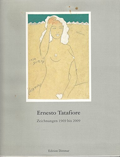 Ernesto Tatafore: Zeichnungen 1969 bis 2009