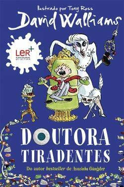Doutora Tiradentes (Portuguese Edition) [Paperback] David Walliams