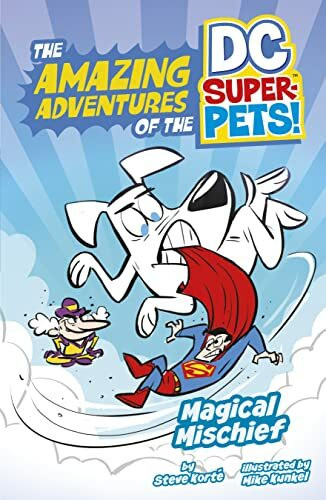 Magical Mischief (The Amazing Adventures of the DC Super-Pets!)